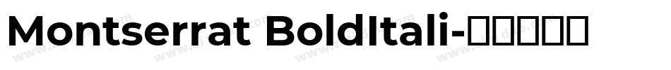 Montserrat BoldItali字体转换